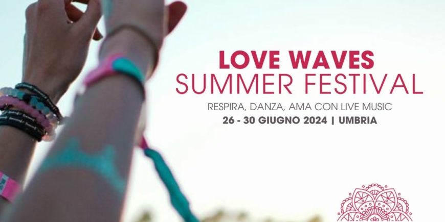 Love Waves SUMMER FESTIVAL 2024